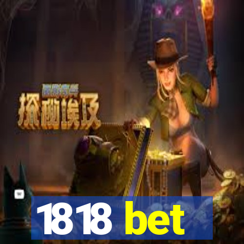 1818 bet